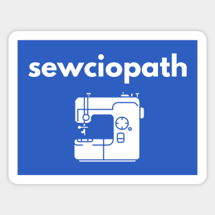 Sewing Experts Called Sewciopaths Sticker